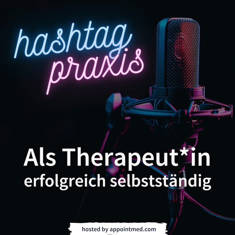 hashtag PRAXIS – Als Therapeutin erfolgreich selbstständig